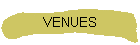 VENUES